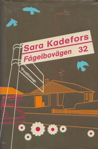 Fågelbovägen 32 av Sara Kadefors