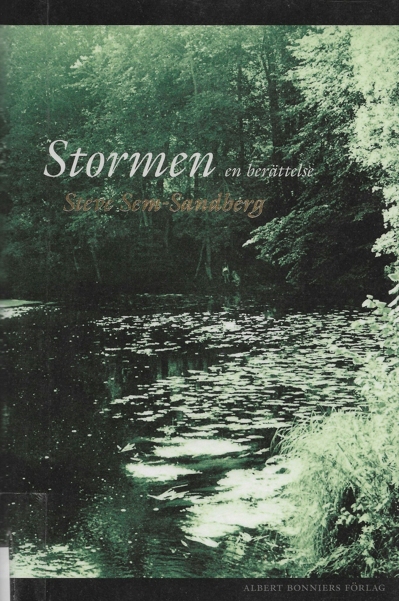 Stormen : en berättelse av Sem-Sandberg, Steve