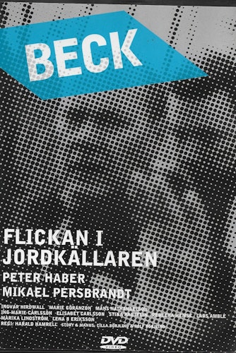 Beck: Flickan i jordkällaren med Peter Haber, Mikael Persbrandt