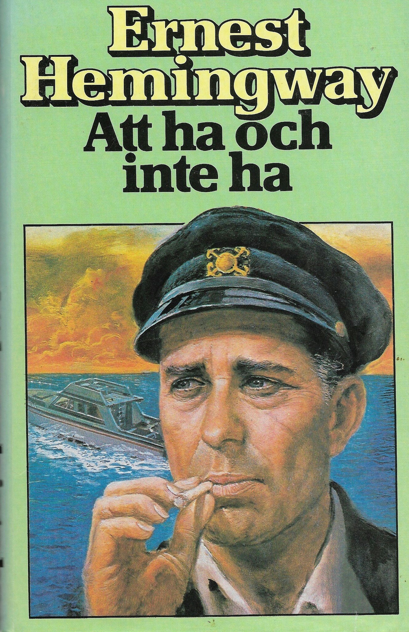 Att ha och inte ha av Hemingway Ernest