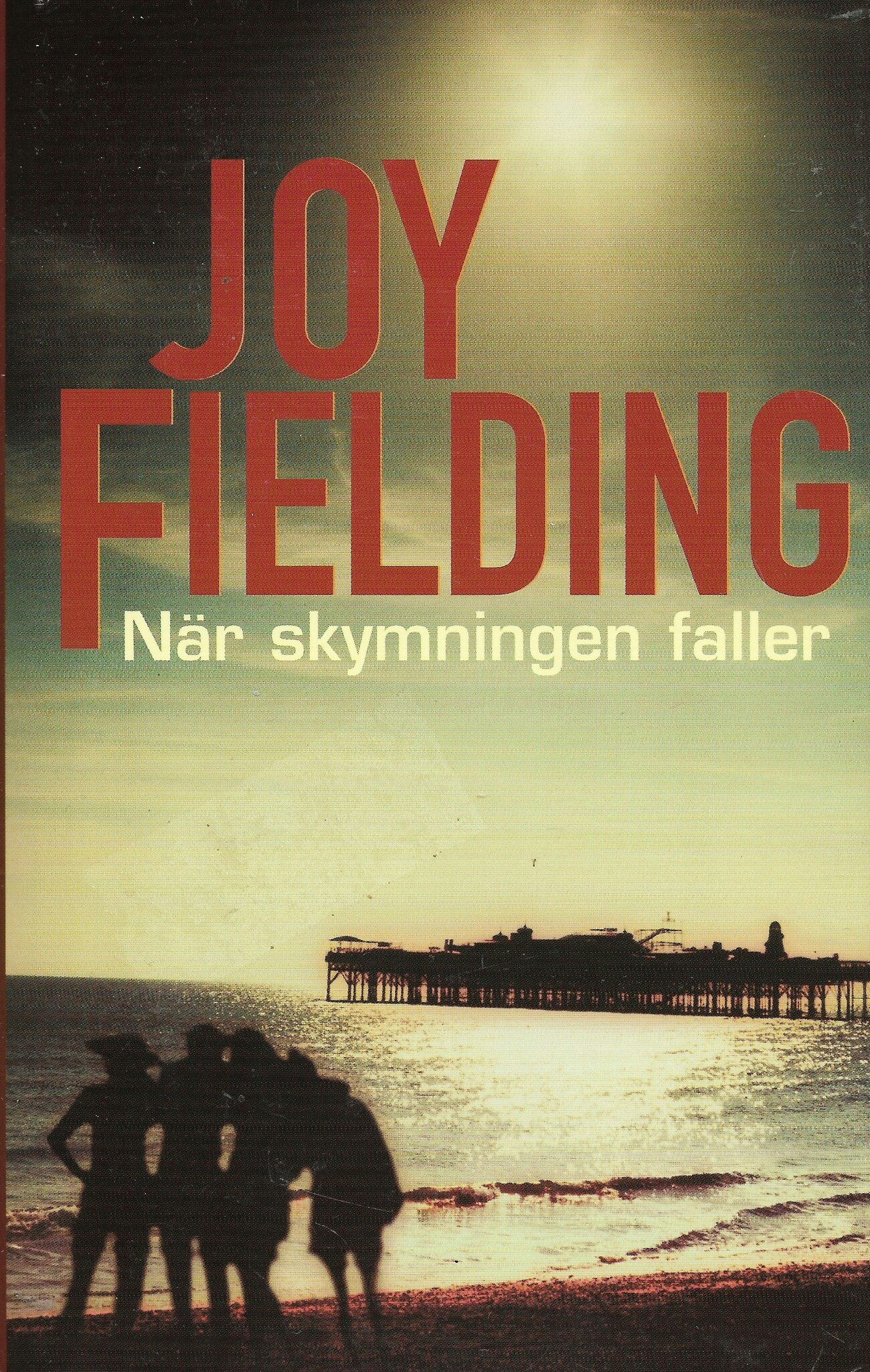 När skymningen faller av Fielding Joy