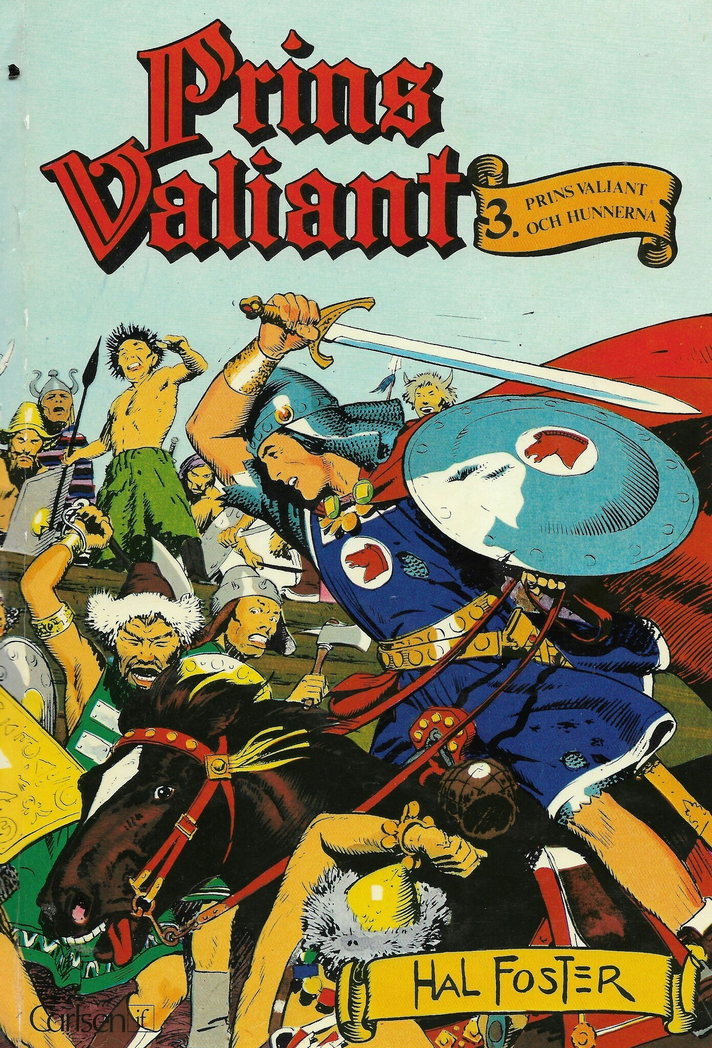 Prins Valiant och hunnerna av Trell, Max - Foster, Harold