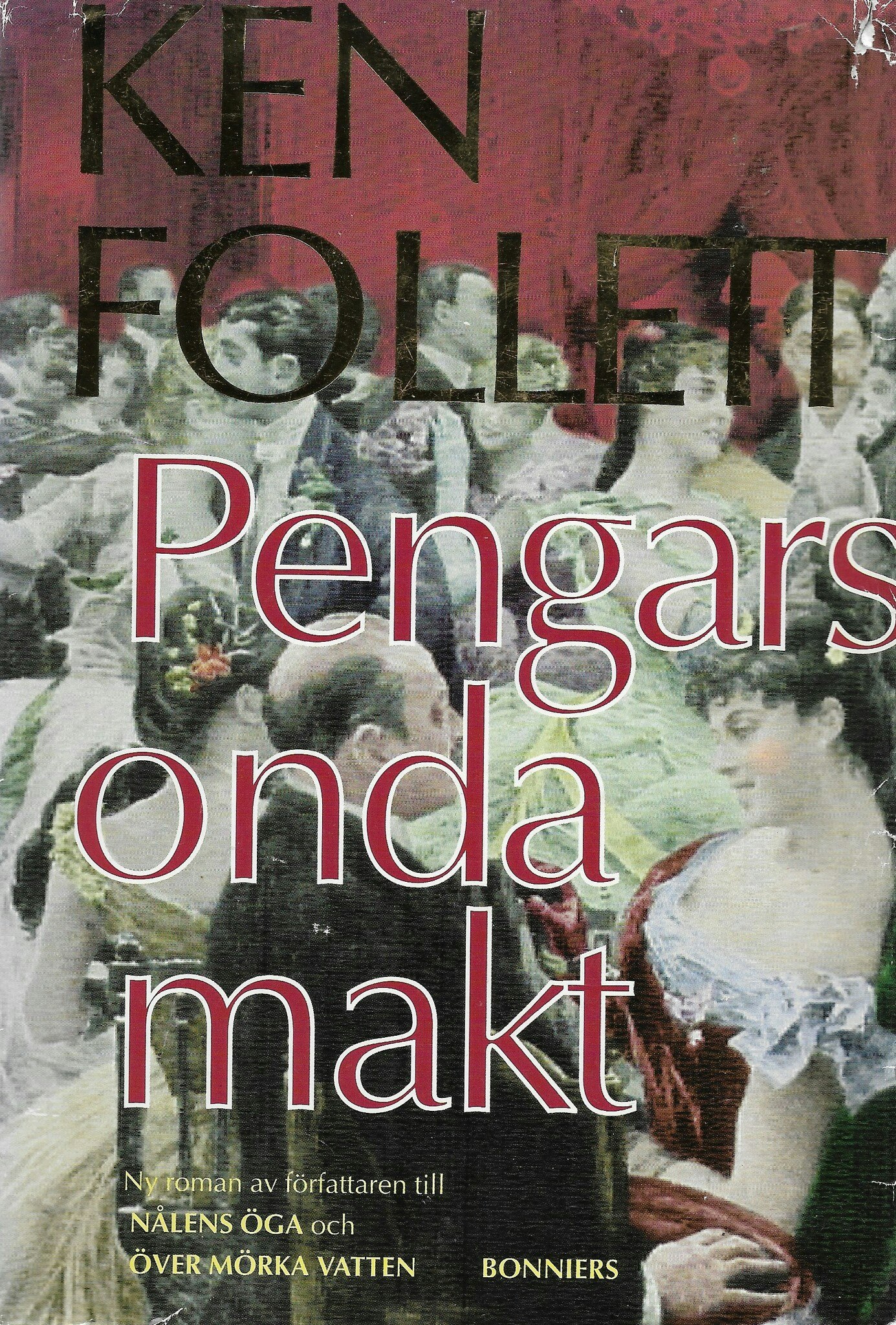 Pengars onda makt av Follett, Ken
