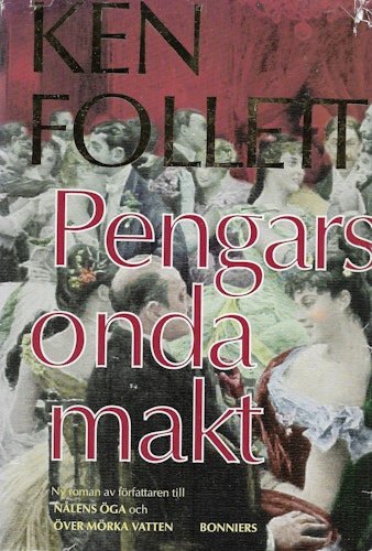 Pengars onda makt av Follett, Ken
