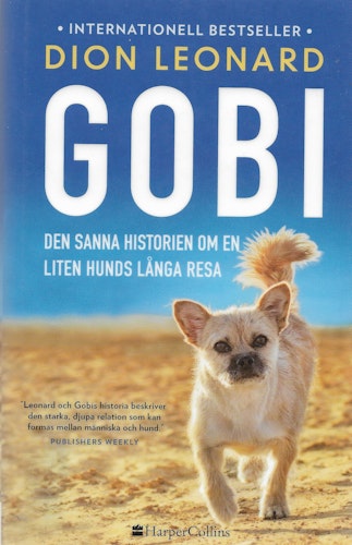Gobi : Den sanna historien om en liten hunds långa resa av Leonard, Dion