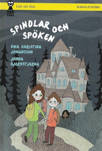 Spindlar och spöken av Johansson Ewa & Björnstjerna Jonna