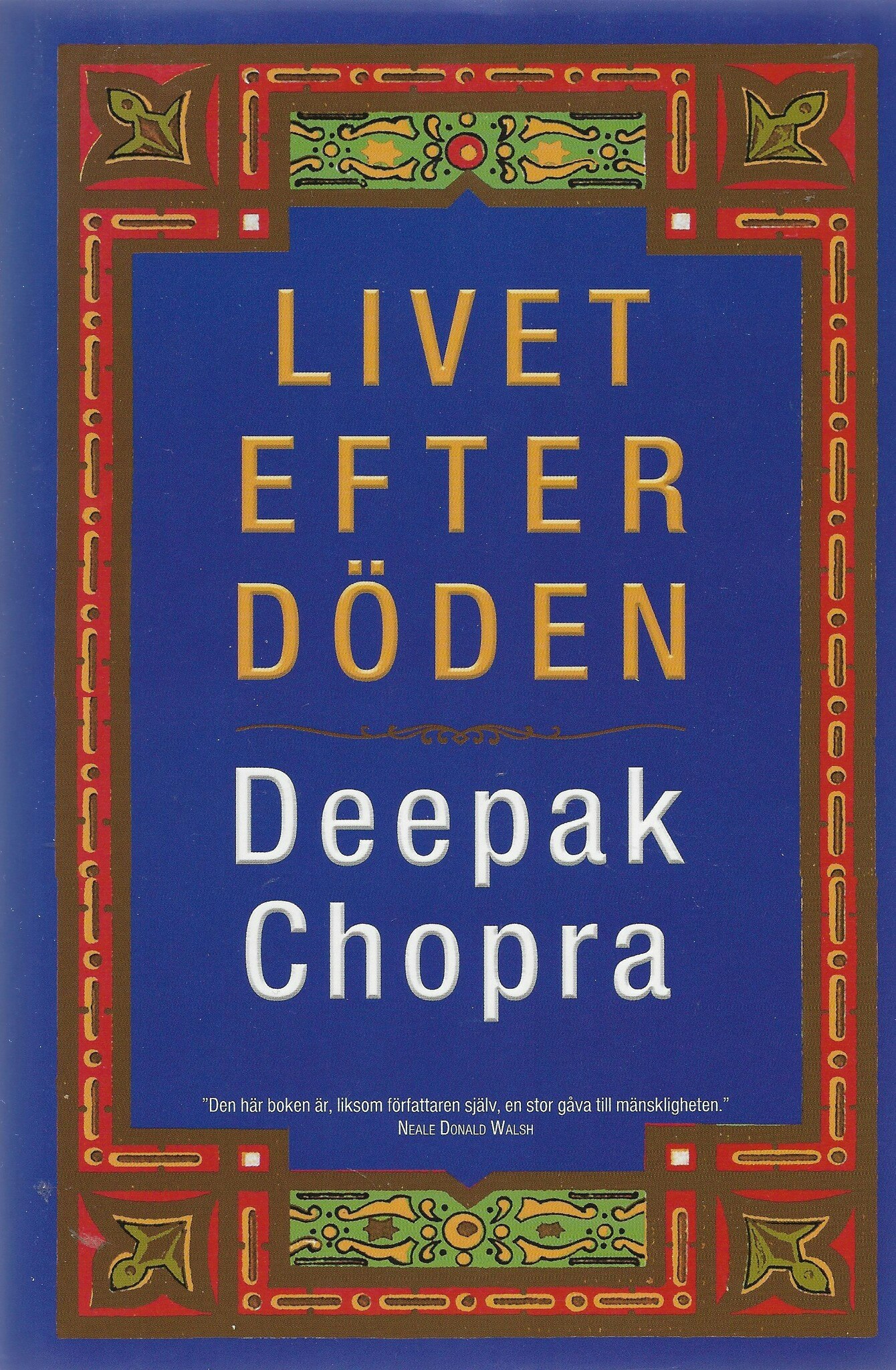 Livet efter döden av Deepak Chopra