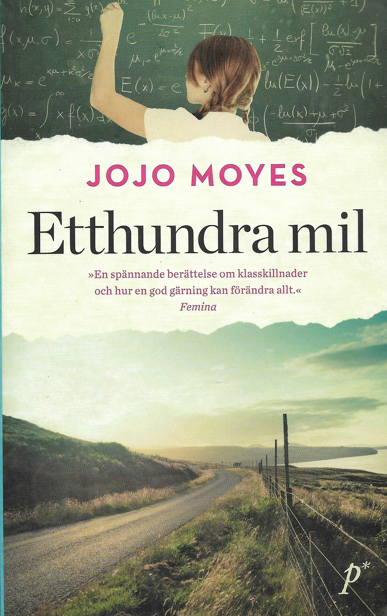 Etthundra mil av Moyes, Jojo