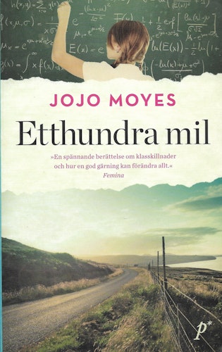 Etthundra mil av Moyes, Jojo