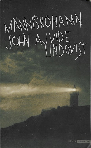 Människohamn av Ajvide Lindqvist, John