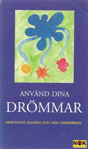 Använd dina drömmar av Montague Ullman & Zimmerman Nan