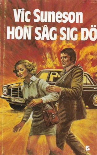 Hon såg sig dö : kriminalroman av Suneson, Vic
