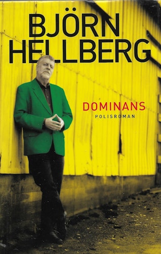 Dominans : polisroman av Björn Hellberg
