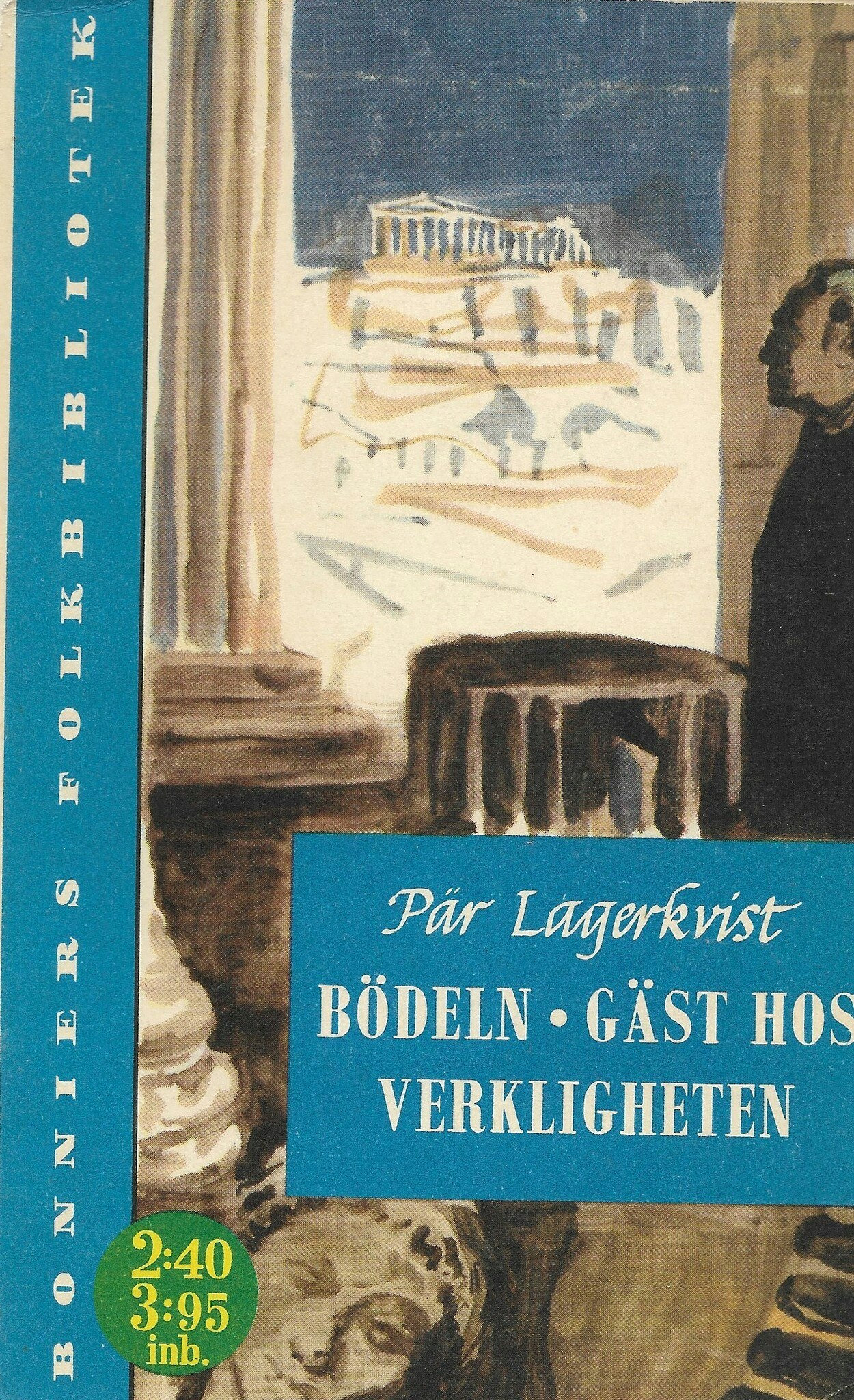 Bödeln. Gäst hos verkligheten av Lagerkvist Pär