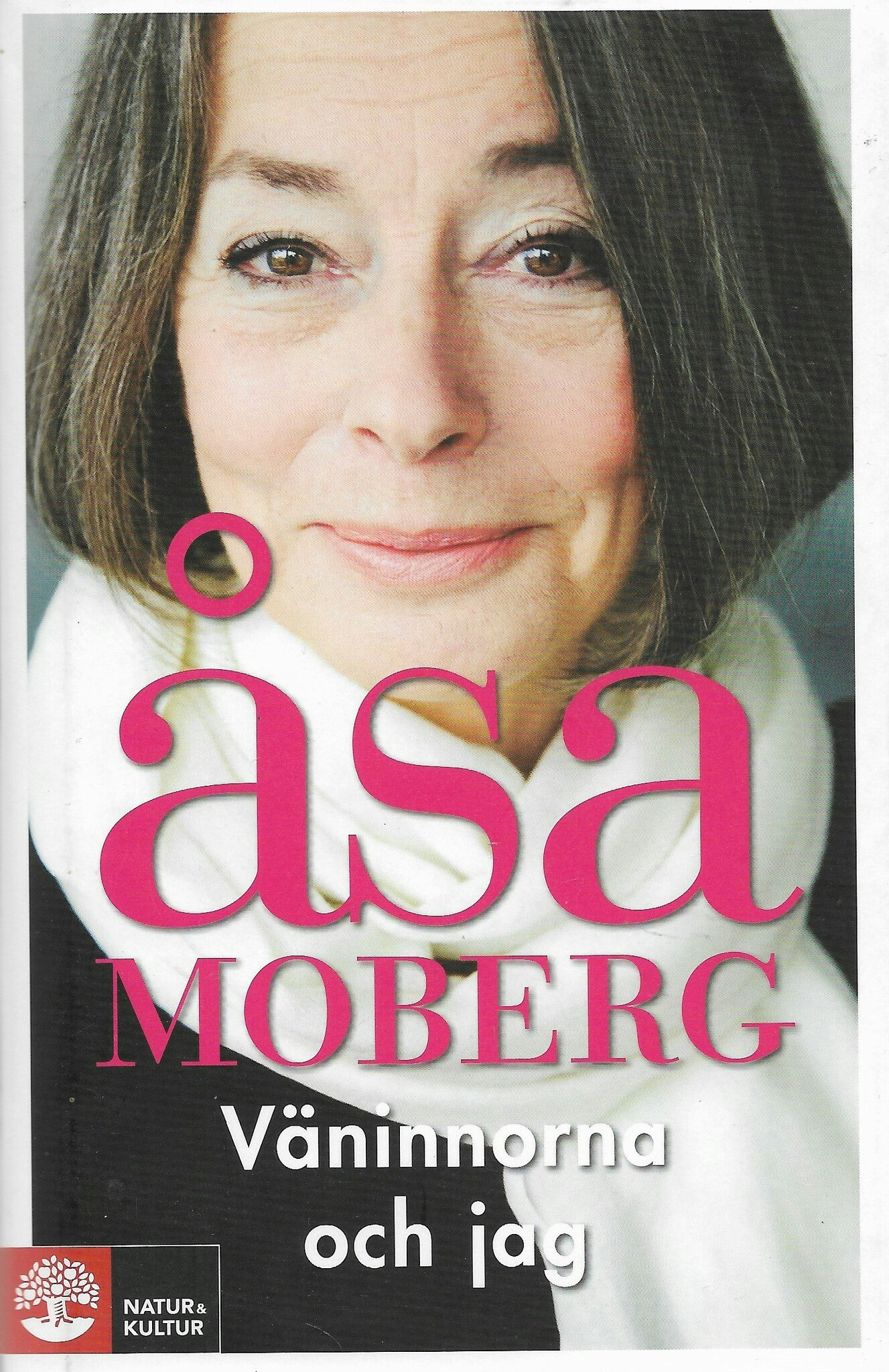 Väninnorna och jag av Åsa Moberg