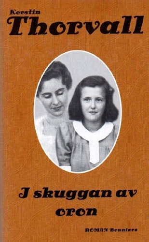 I skuggan av oron av Thorvall Kerstin