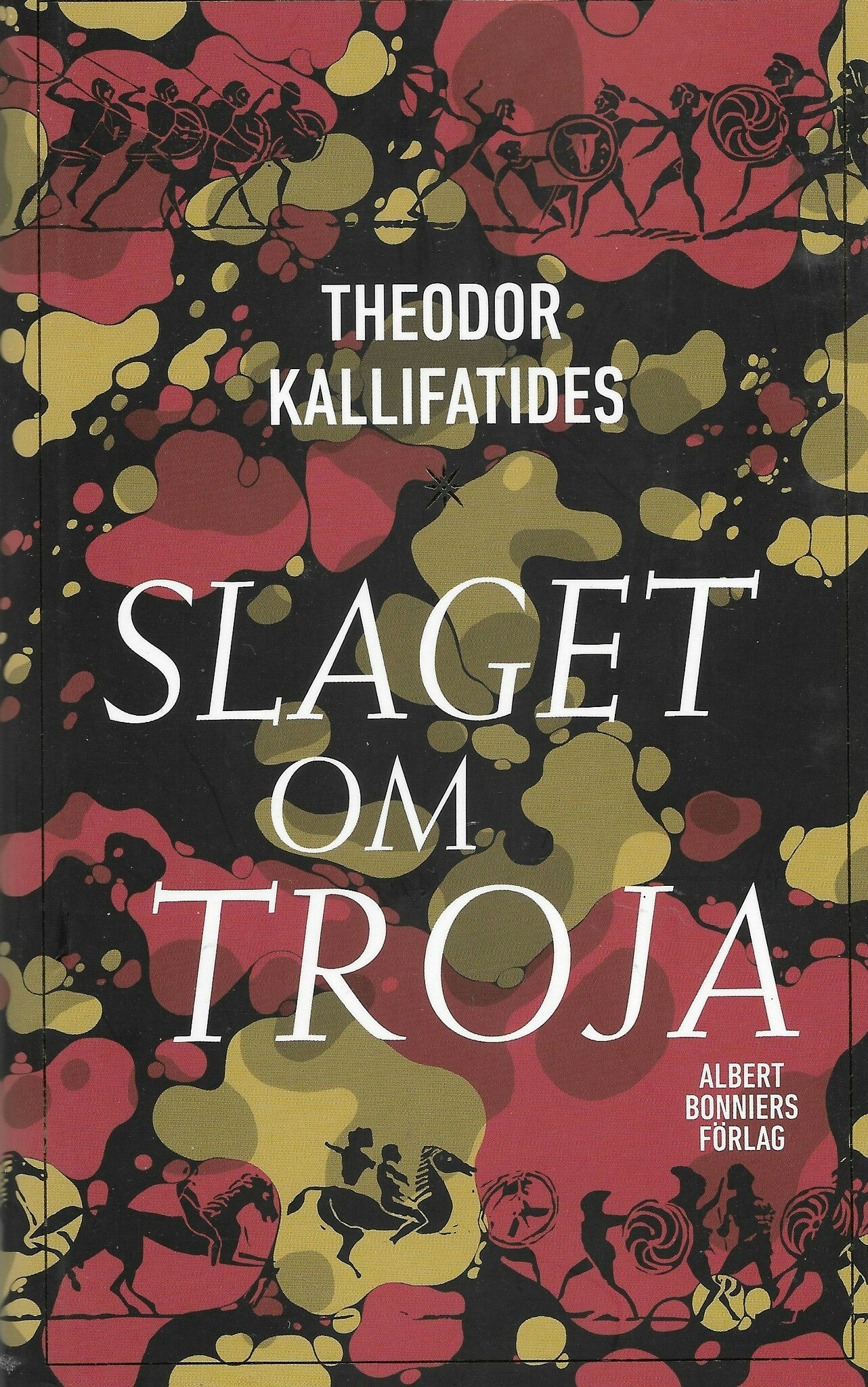 Slaget om Troja av Kallifatides, Theodor