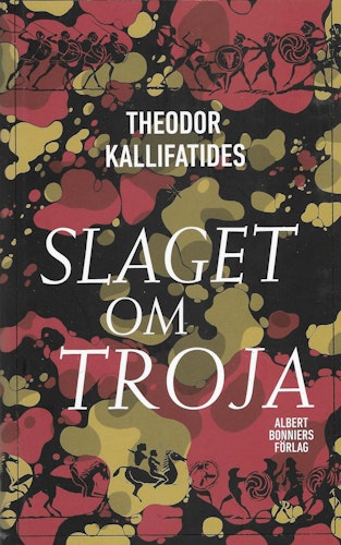 Slaget om Troja av Kallifatides, Theodor