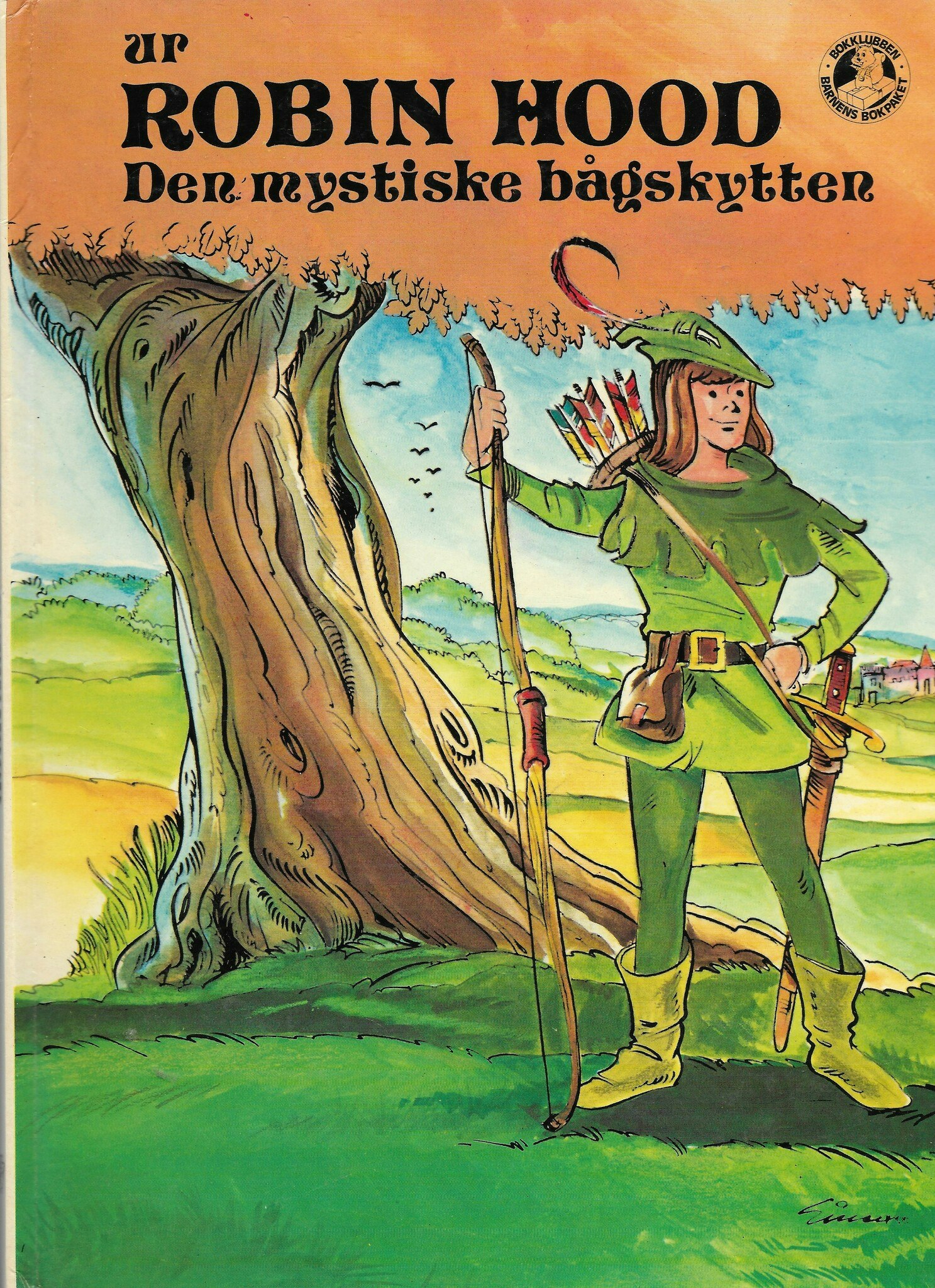 Ur Robin Hood : den mystiske bågskytten av Emond, Ingrid - Lagerwall, Einar