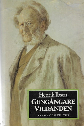 Gengångare. Vildanden av Ibsen Henrik