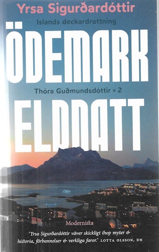 Thóra Gudmundsdóttir x 2 : Ödemark, Eldnatt av Sigurdardottir, Yrsa