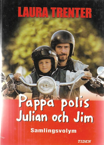 Pappa polis och Julian och Jim av Laura Trenter
