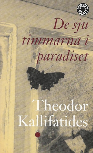 De sju timmarna i paradiset av Kallifatides, Theodor