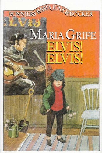 Elvis! Elvis! av Gripe, Maria