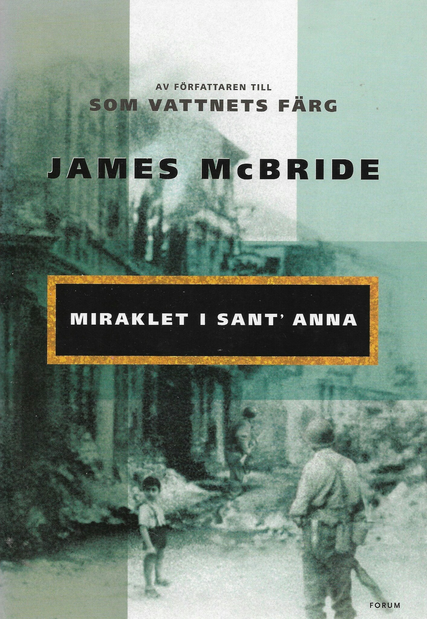 Miraklet i Sant´ Anna av McBride, James