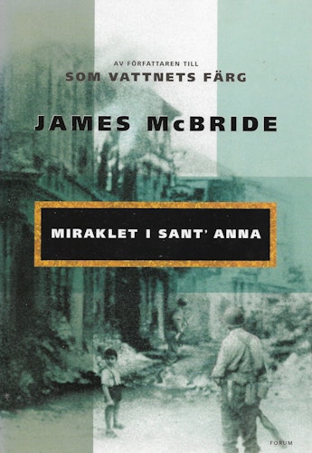 Miraklet i Sant´ Anna av McBride, James