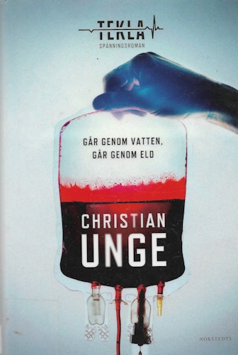 Går genom vatten, går genom eld av Unge, Christian