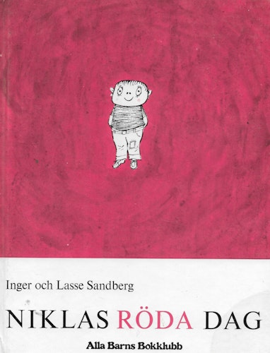 Niklas röda dag av Sandberg, Inger - Sandberg, Lasse