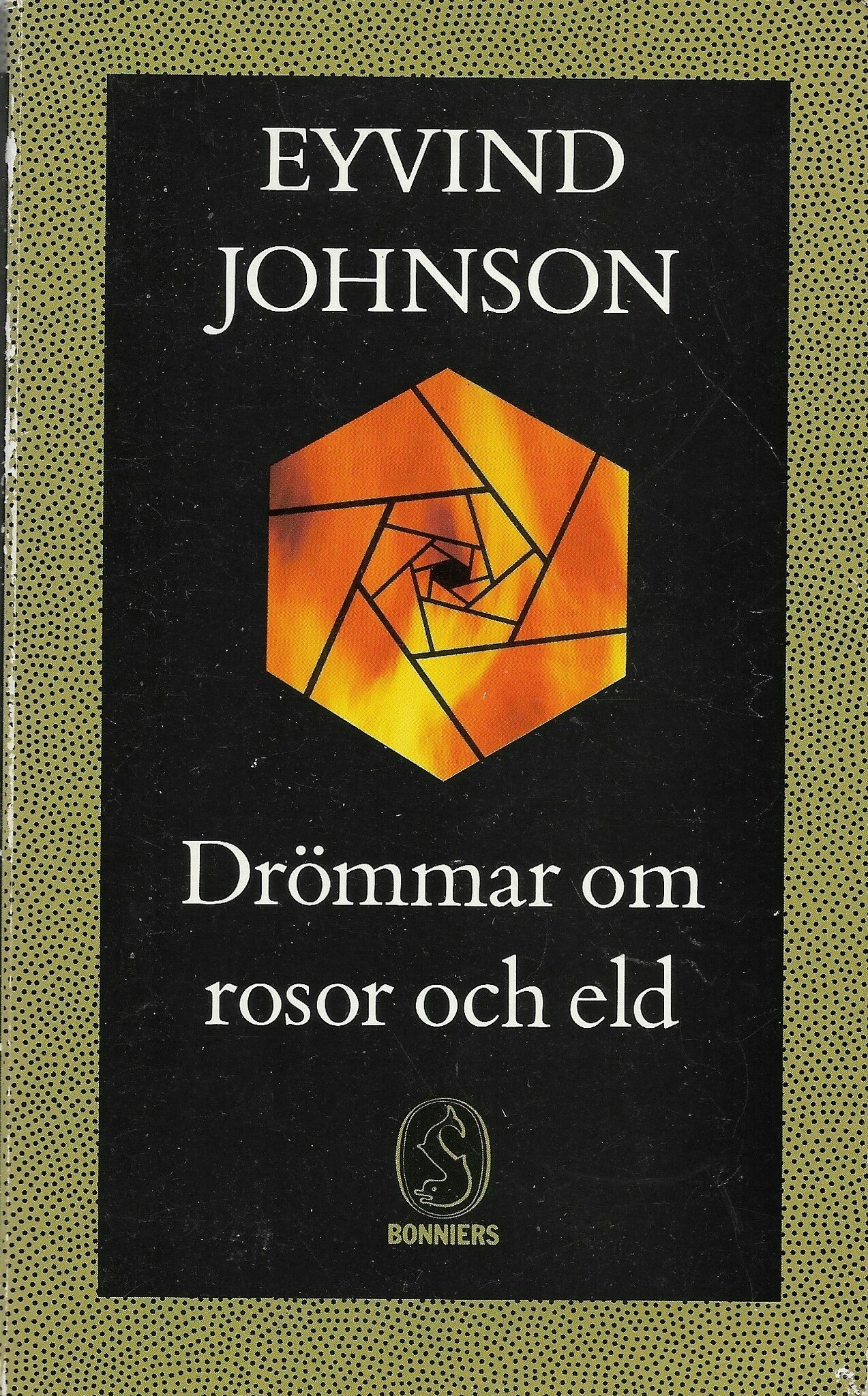 Drömmar om rosor och eld av Johnson, Eyvind
