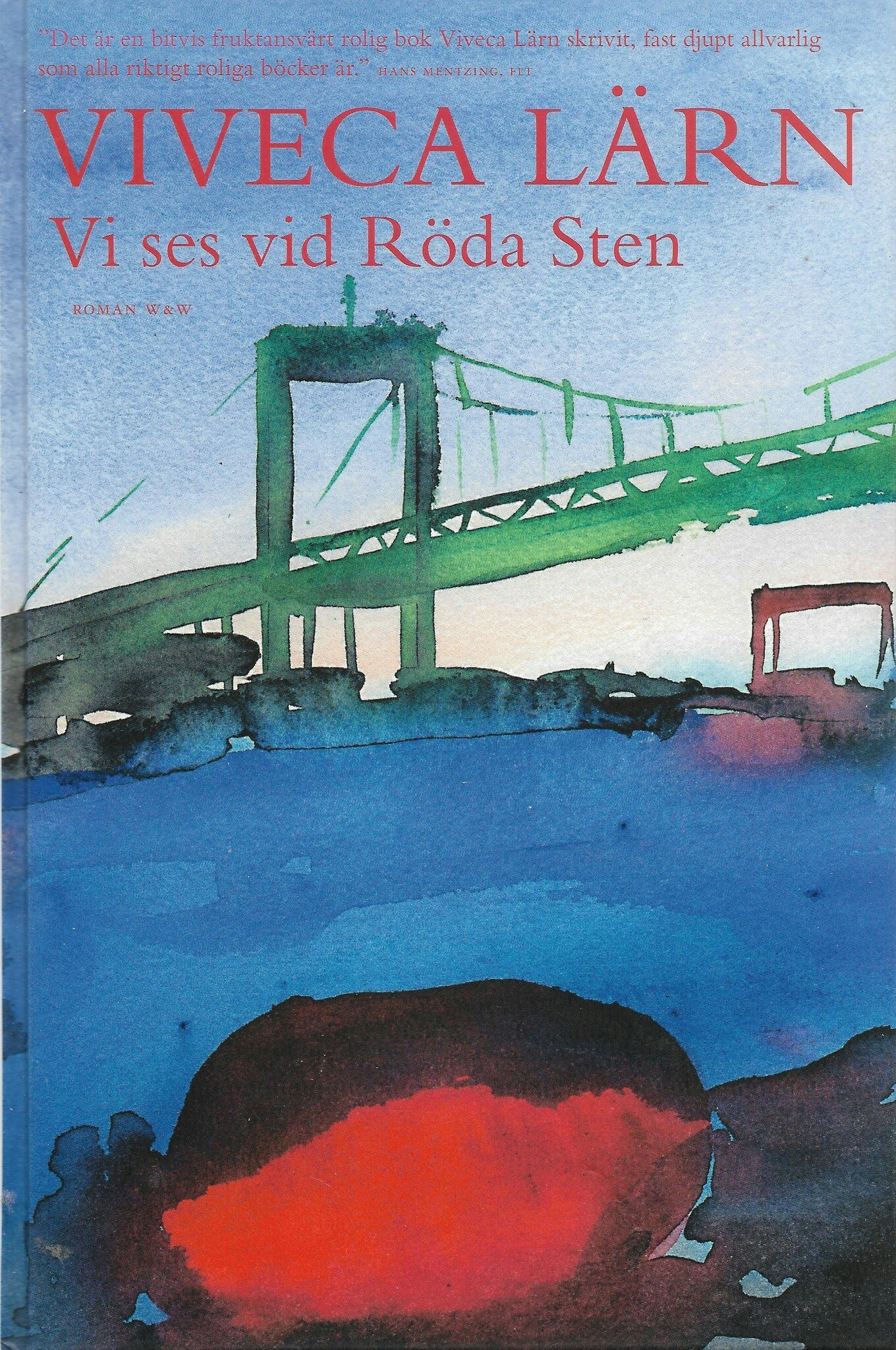 Vi ses vid Röda Sten av Lärn, Viveca