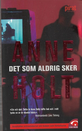 Det som aldrig sker av Anne Holt