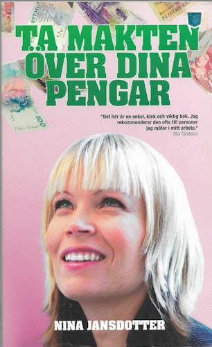Ta makten över dina pengar : pengar och psykologi av Nina Jansdotter