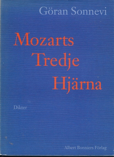 Mozarts Tredje Hjärna av Sonnevi, Göran