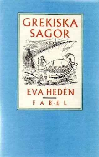 Grekiska sagor av Eva Hedén