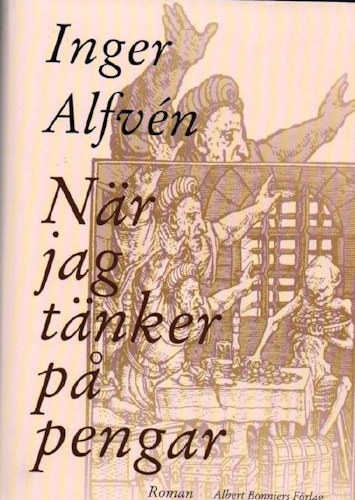 När jag tänker på pengar av Alfvén Inger