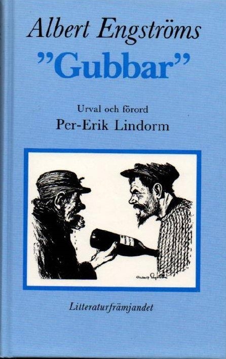 Albert Engströms "Gubbar" av Lindorm Per-Erik (red)