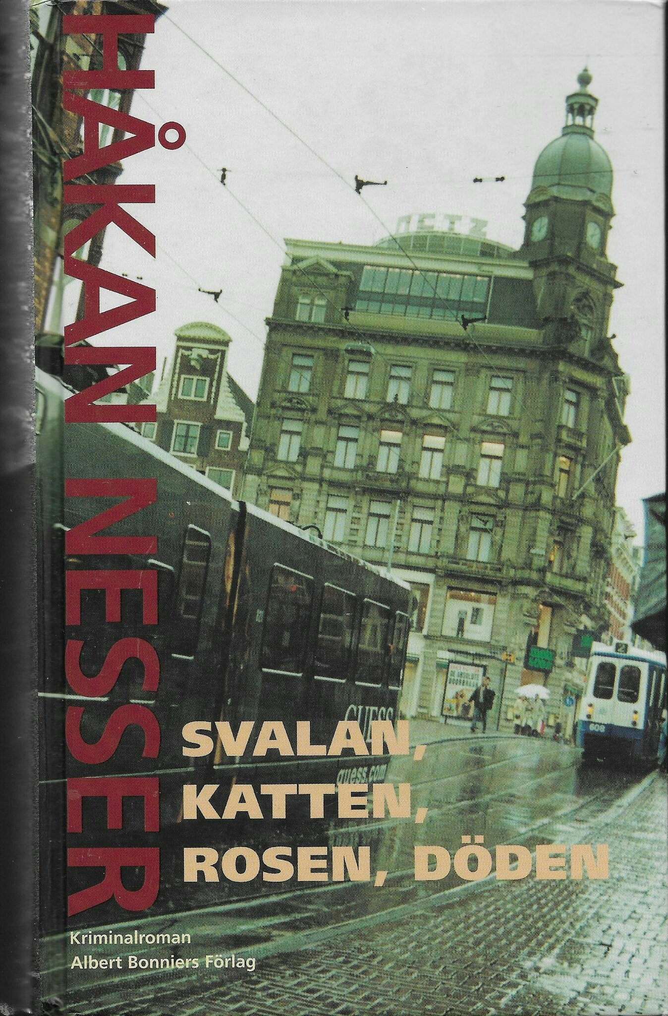 Svalan, katten, rosen, döden av Nesser, Håkan