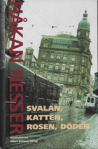 Svalan, katten, rosen, döden av Nesser, Håkan