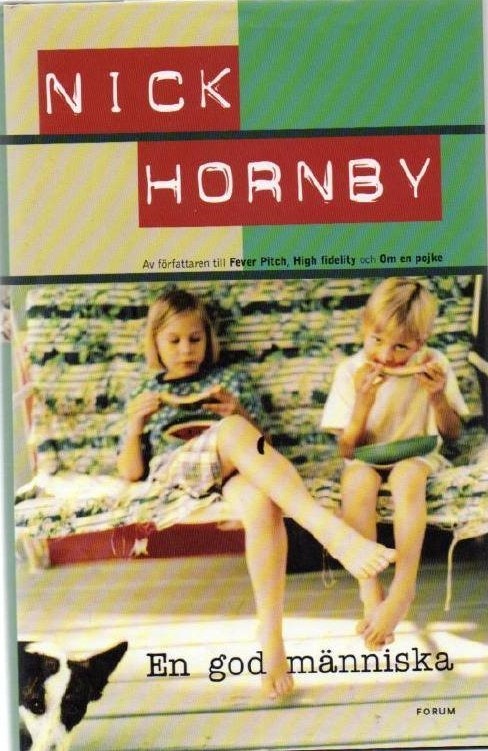 En god människa av Hornby, Nick