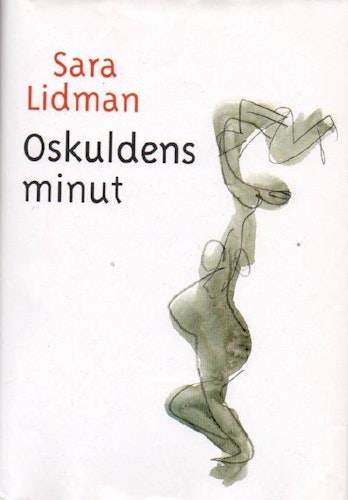 Oskuldens minut av Lidman, Sara