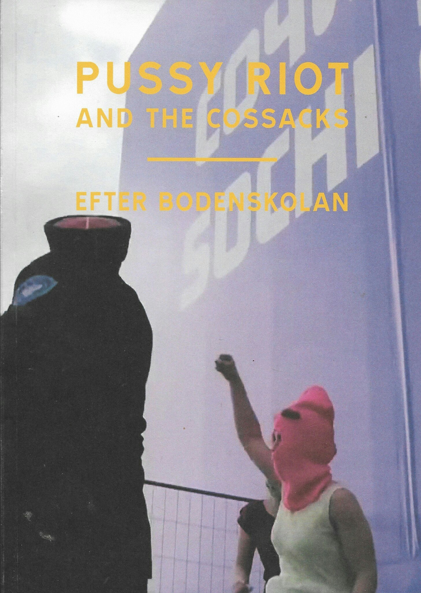 Pussy Riot and the cossacks