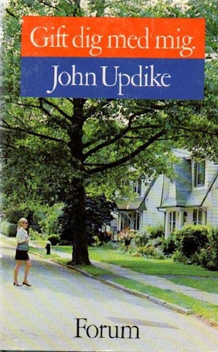 Gift dig med mig av Updike John