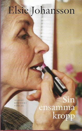 Sin ensamma kropp av Johansson, Elsie