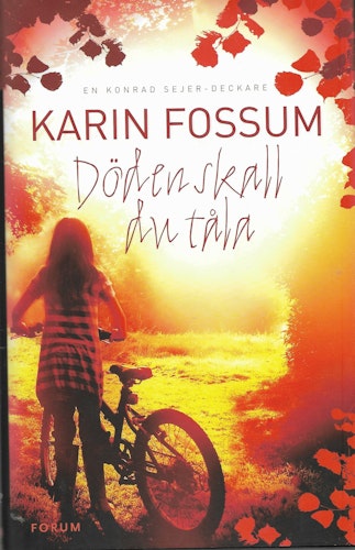 Döden skall du tåla av Fossum, Karin