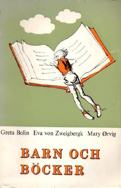 Barn och böcker av Bolin Greta, von Zweigbergk Eva, Örvig Mary