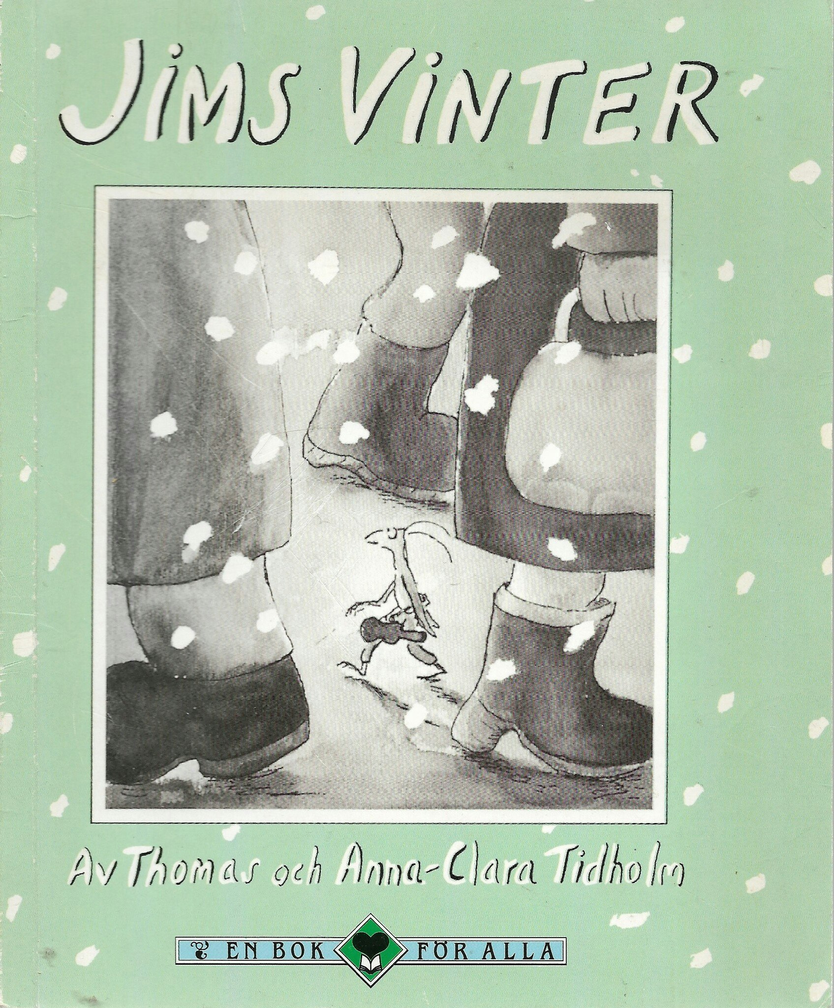 Jims vinter av Tidholm, Thomas - Tidholm, Anna-Clara